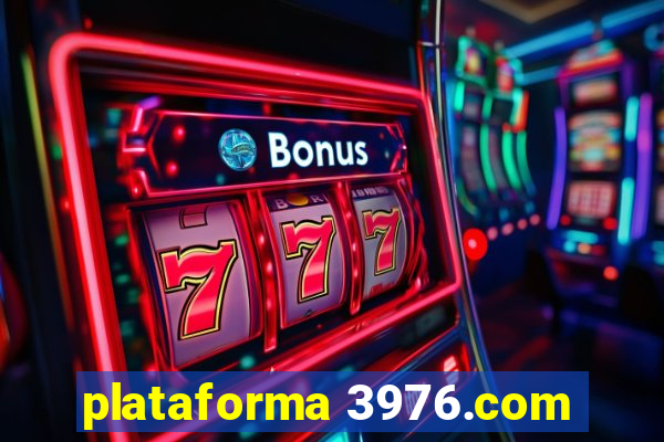 plataforma 3976.com